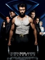 X-Men 4 Başlangıç: Wolverine Türkçe Dublaj 720p izle