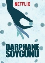 Darphane Soygunu – Coin Heist 2017 Türkçe Dublaj izle